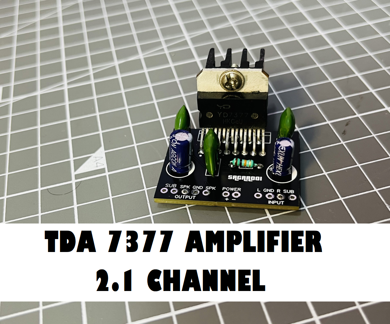 TDA7377 Based 2.1 Channel Mini Amplifier