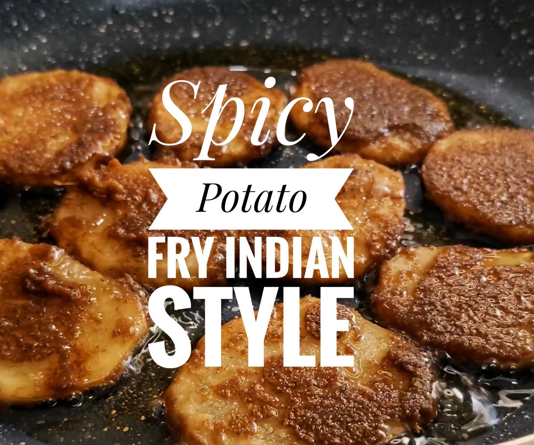 Quick & Easy Indian-Style Spicy Potato Fry
