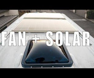 How to Install a Roof Fan and Solar Panels on Your Camper Van