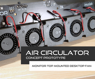 Air Circulator - a Screen-bar Like Top Mounted Desk Fan