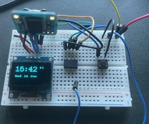 Breadboard Watch Using Attiny 85, DS 3231 Real Time Clock, a Push Button and the Arduino IDE