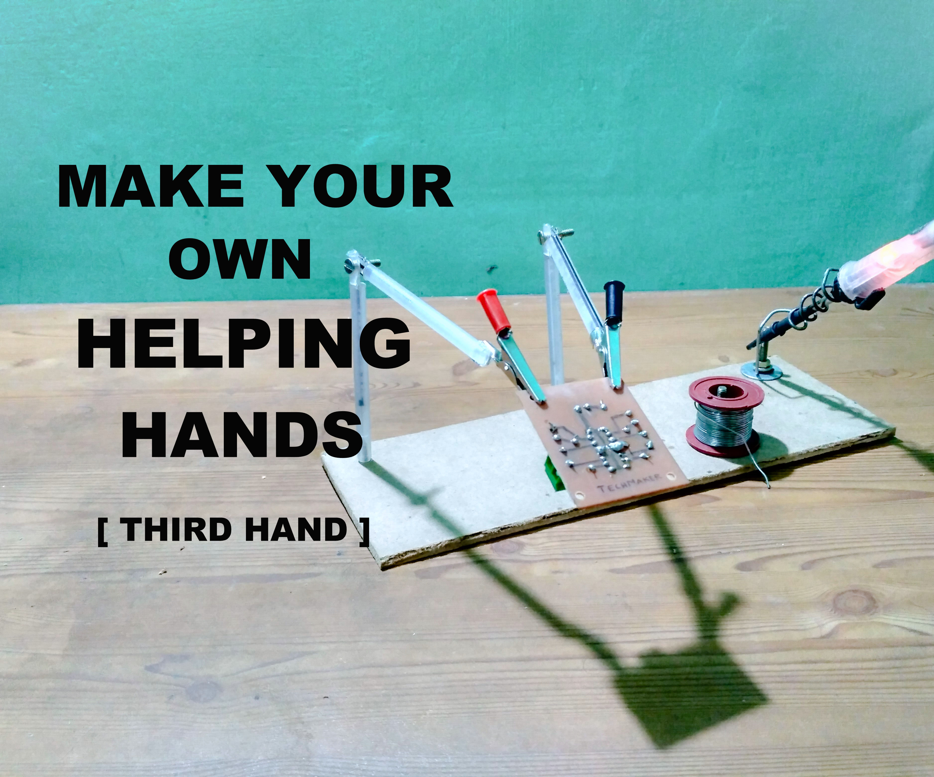 How to Make Third Hand Tool