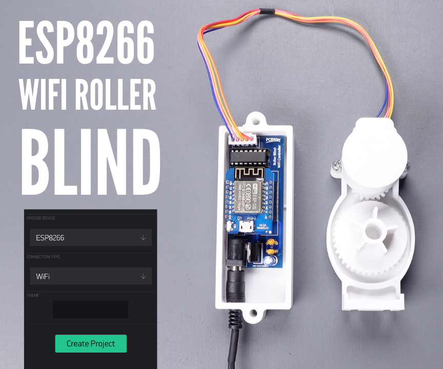 DIY Motorized WiFi Roller Blind - ESP8266 & Blynk