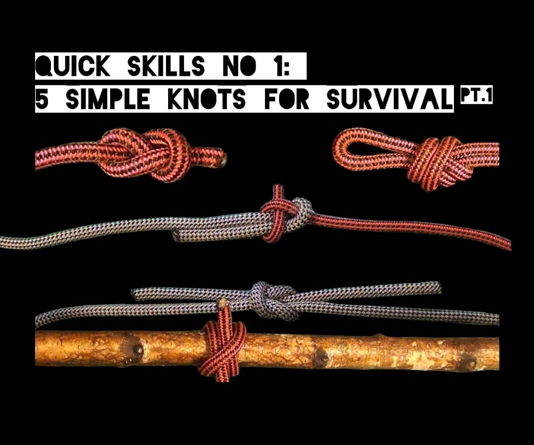 Quick Skills #1: 5 Simple Knots for Survival