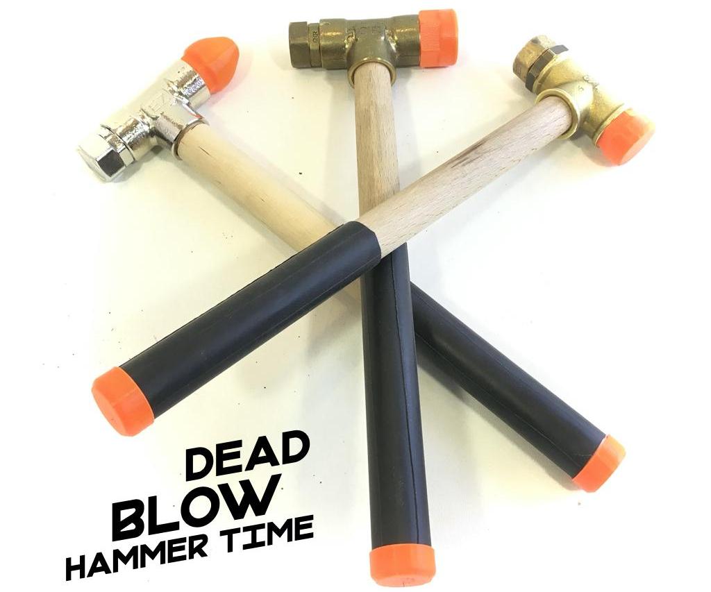 It's Dead Blow Hammer Time