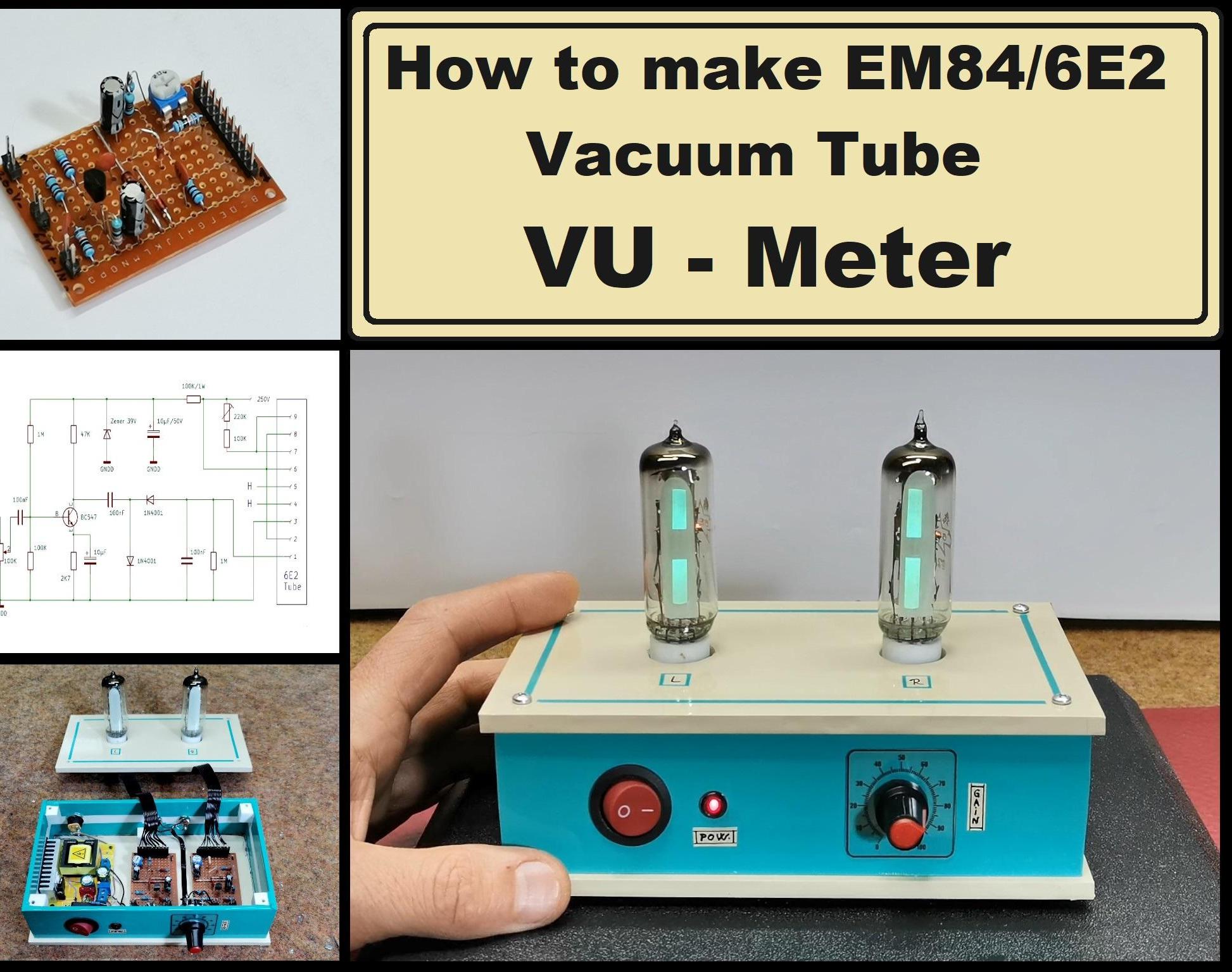 How to Make EM84 (6E2) Vacuum Tube Stereo VU Meter