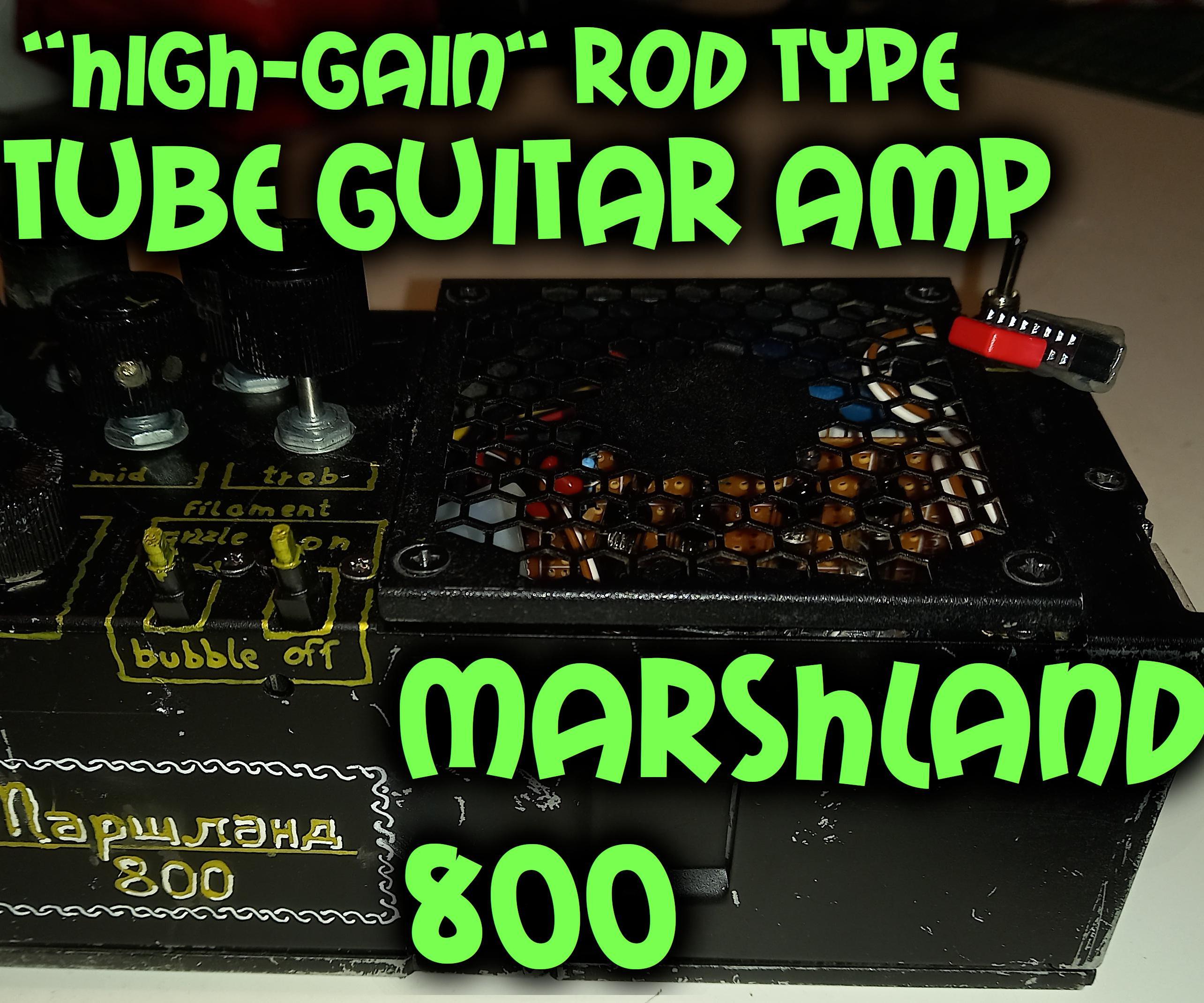 Rod Type Tube Guitar Pre-Amplifier: Marshland 800