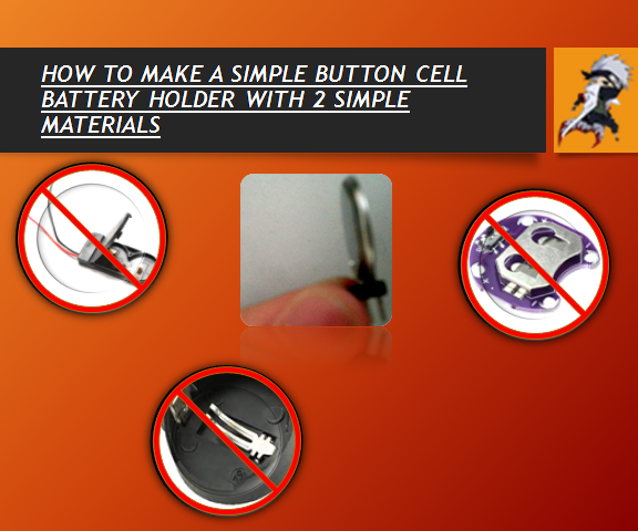 HOW TO MAKE a SIMPLE BUTTON CELL BATTERY HOLDER WITH 2 SIMPLE MATERIALS