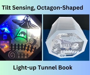 Tilt Sensing, Octagon-Shaped, Light-up Tunnel Book (featuring Chibitronics)