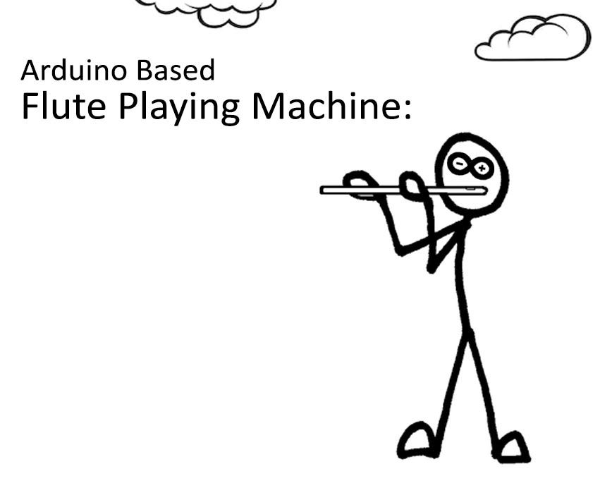 Arduino Based Flute Player Machine