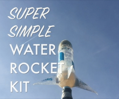 Super Simple (and Safe) Water Rocket & Launcher Kit