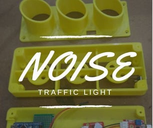 Noise Traffic Light - DIY 3D Printed