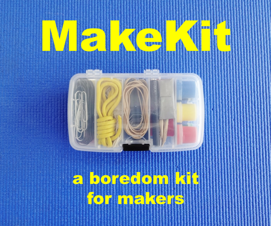 MakeKit: a boredom kit for Makers