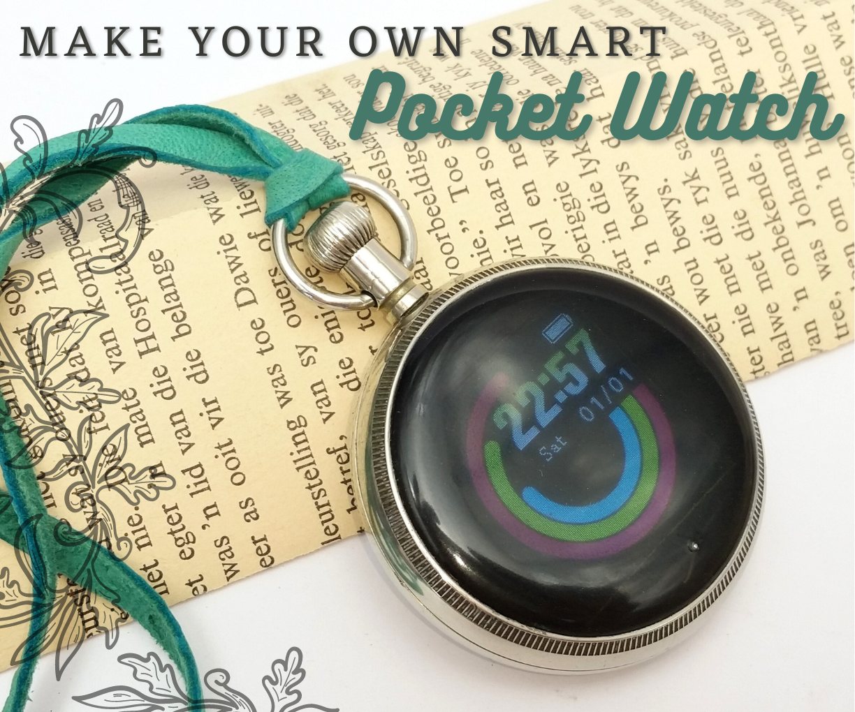 Make Your Own Smart Pocket Watch!