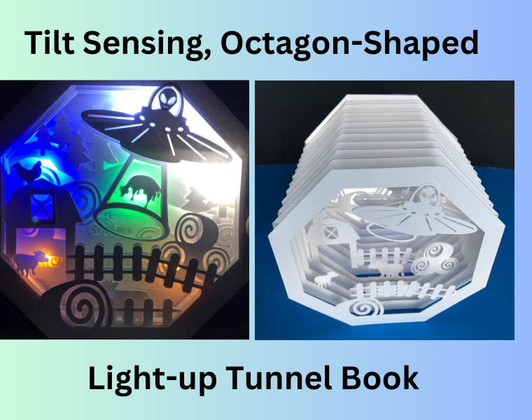 Tilt Sensing, Octagon-Shaped, Light-up Tunnel Book (featuring Chibitronics)